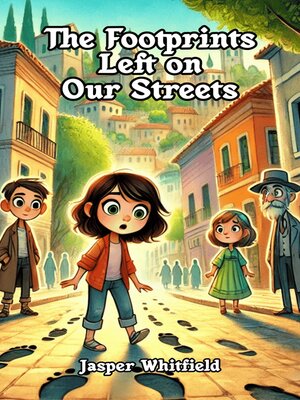 cover image of The Footprints Left on Our Streets